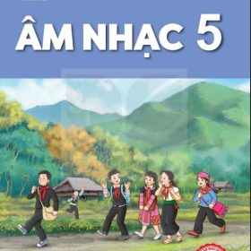Âm Nhạc 5 Kết nối tri thức với cuộc sống