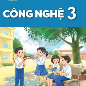 Công nghệ 3 – Kết nối tri thức với cuộc sống