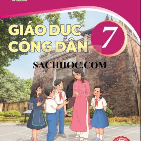 Sách giáo khoa Giáo dục Công dân 7 – Kết nối tri thức với cuộc sống
