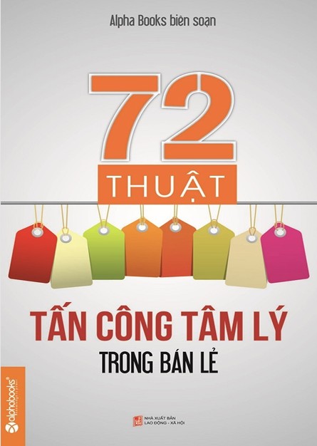 72 Thuật Tấn Công Tâm Lý Trong Bán Lẻ