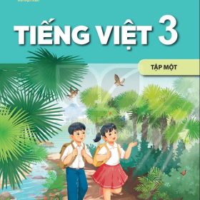 Tiếng Việt 3 Tập 1 Kết nối tri thức với cuộc sống