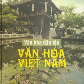Văn Hóa Dân Tộc, Văn Hóa Việt Nam
