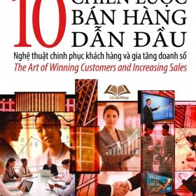 100 Ý Tưởng Bán Hàng Hay Nhất Mọi Thời Đại